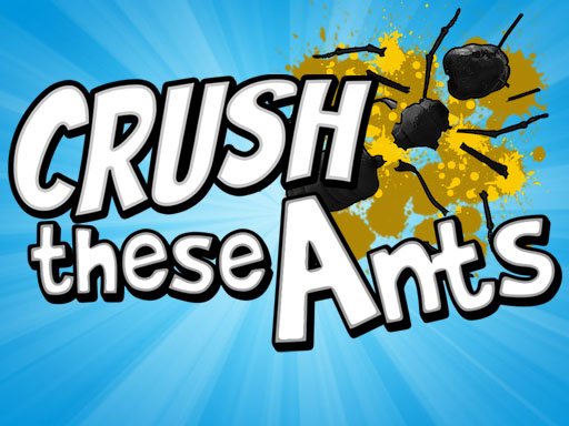 Crush These Ants Online