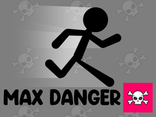 Max Danger Online